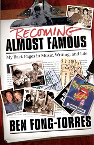 Becoming Almost Famous My Back Pages In Music, Writing And Life (book) [Paperback]