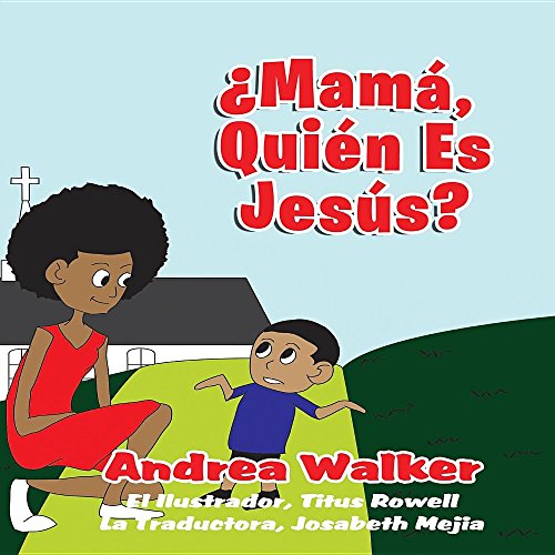 Mama, Quien Es Jesus (spanish Edition) [Paperback]