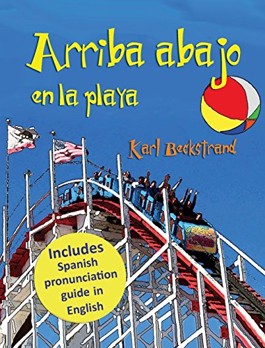 Arriba, Abajo en la Playa  Un Libro de Opuestos [Hardcover]