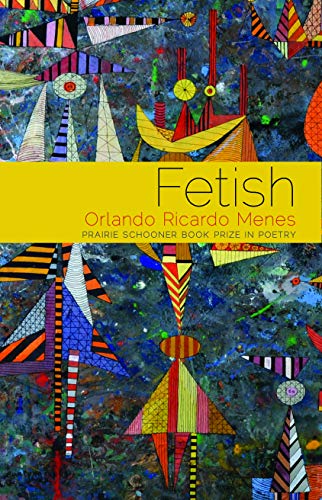 Fetish Poems (prairie Schooner Book Prize In Poetry) [Paperback]