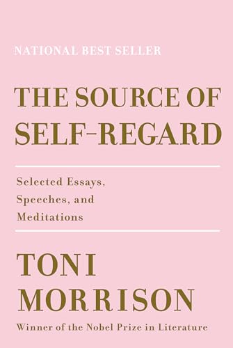 The Source of Self-Regard Selected Essays, Speeches, and Meditations [Hardcover]
