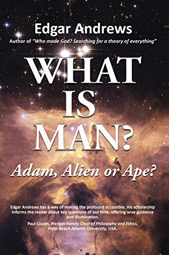 WHAT IS MAN Adam, Alien or Ape [Hardcover]