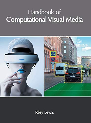 Handbook of Computational Visual Media [Hardcover]