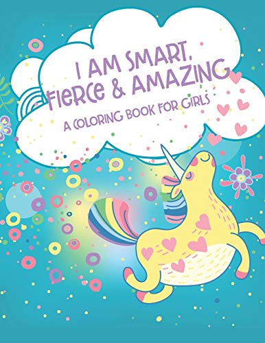 I Am Smart, Fierce and Amazing a Coloring Book for Girls [Paperback]