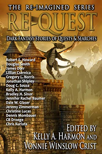 Re-Quest  Dark Fantasy Stories of Quests & Searches [Paperback]