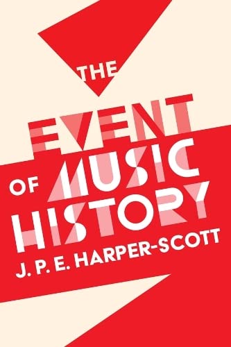 The Event of Music History [Paperback]