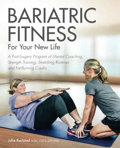 Bariatric Fitness for Your New Life A Post Surgery Program of Mental Coaching,  [Paperback]