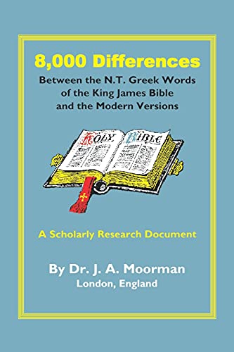 8,000 Differences Between The N.T. Greek Words Of The King James Bible And The M [Paperback]