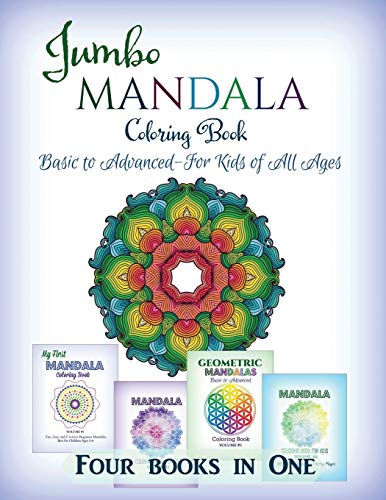 Jumbo Mandala Coloring Book Basic To Advanced-For Kids Of All Ages-Four Books I [Paperback]