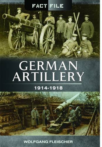 German Artillery 1914-1918 [Paperback]