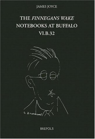 The Finnegans Wake Notebooks at Buffalo - VI.B.32 [Hardcover]