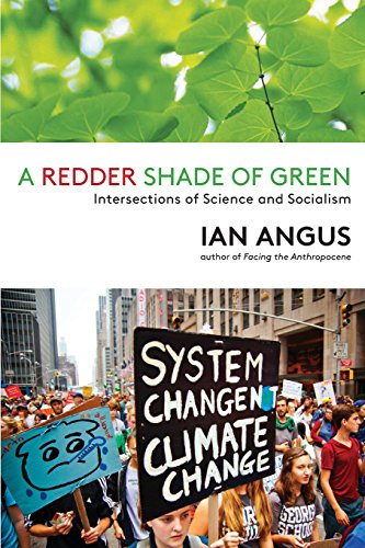 A Redder Shade of Green Intersections of Science and Socialism [Paperback]