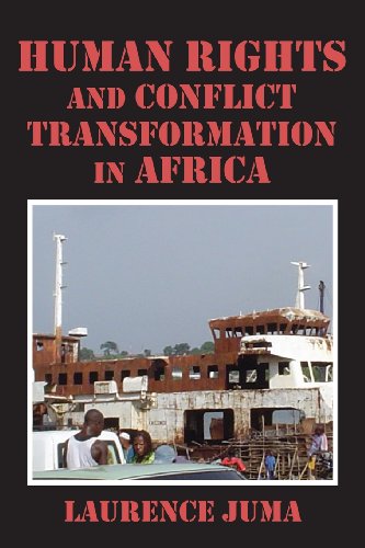 Human Rights And Conflict Transformation In Africa [Paperback]