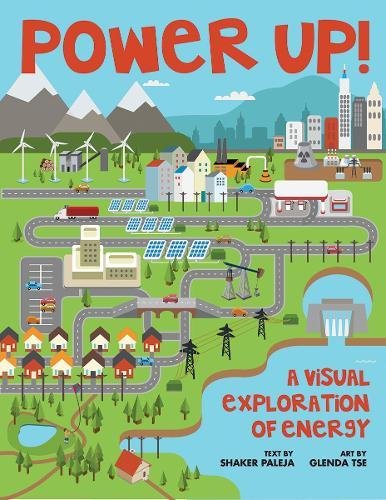 Power Up A Visual Exploration of Energy [Paperback]
