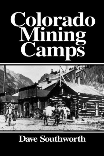Colorado Mining Camps [Paperback]