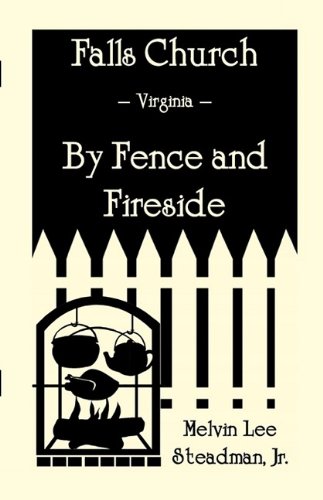 Falls Church Fence And Fireside (heritage Classic) [Paperback]