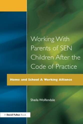 Working with Parents of SEN Children after the Code of Practice [Paperback]