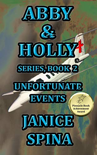 Abby and Holly Series Book 2  Unexpected Events [Paperback]