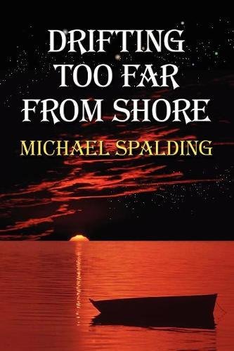Drifting Too Far From Shore [Paperback]