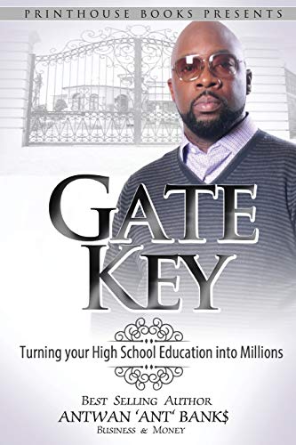 Gate Key Turning Your High School Education Into Millions [Paperback]