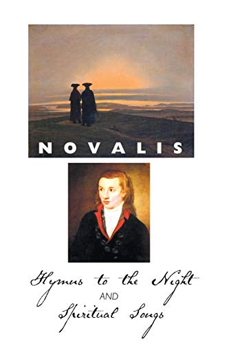 Hymns To The Night And Spiritual Songs [Paperback]