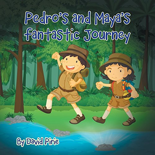 Pedro And Maya's Fantastic Journey [Paperback]