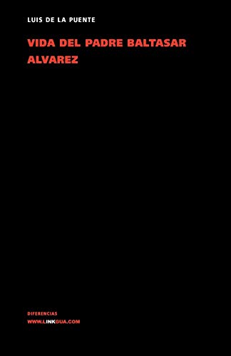 Vida del padre Baltasar &193lvarez [Paperback]
