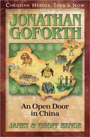 Jonathan Goforth An Open Door In China (christian Heroes Then & Now) [Paperback]