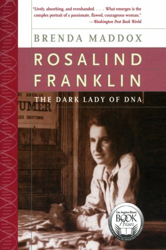 Rosalind Franklin: The Dark Lady Of Dna [Paperback]