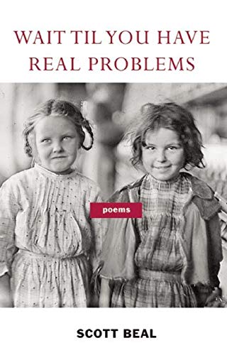 Wait 'Til You Have Real Problems [Paperback]