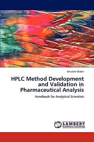 Hplc Method Development And Validation In Pharmaceutical Analysis Handbook For  [Paperback]
