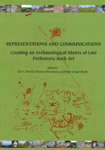 Representations and Communications Creating an Archaeological Matrix of Late Pr [Paperback]