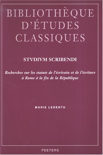 Studium scribendi Recherches sur les statuts de l'ecrivain et de l'ecriture a R [Paperback]