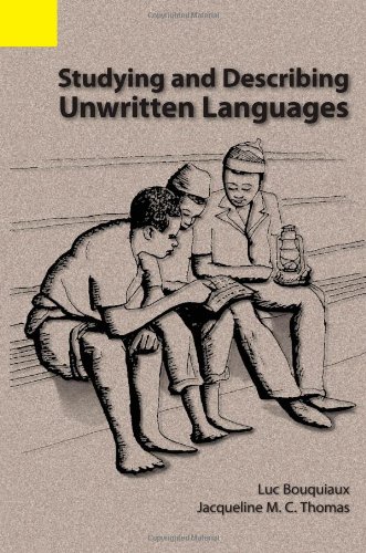Studying And Describing Unwritten Languages [Paperback]