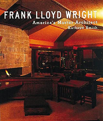 Frank Lloyd Wright America's Master Architect [Hardcover]