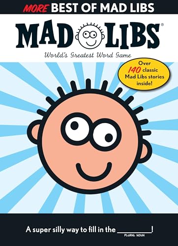 More Best of Mad Libs Over 140 Classic Mad Libs Stories [Paperback]