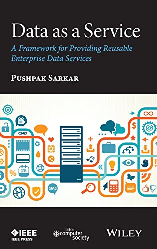 Data as a Service A Framework for Providing Reusable Enterprise Data Services [Hardcover]