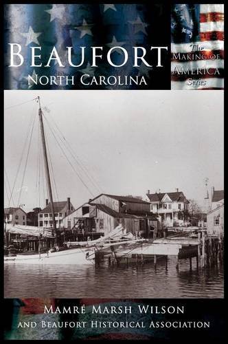 Beaufort, North Carolina [Hardcover]
