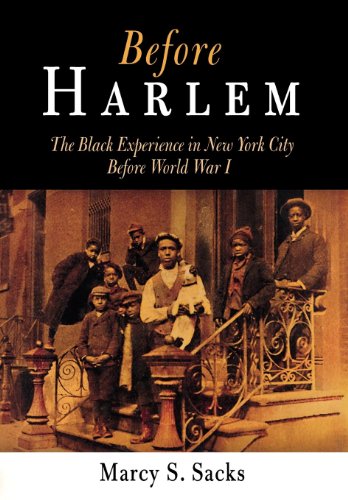Before Harlem The Black Experience in New York City Before World War I [Hardcover]