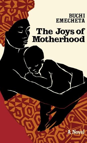 The Joys of Motherhood A Novel [Hardcover]