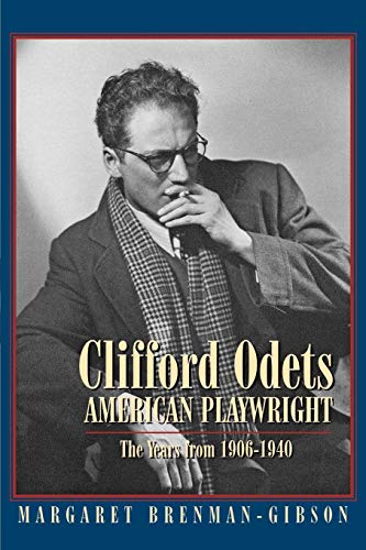 Clifford Odets American Playwright The Years from 1906-1940 [Paperback]