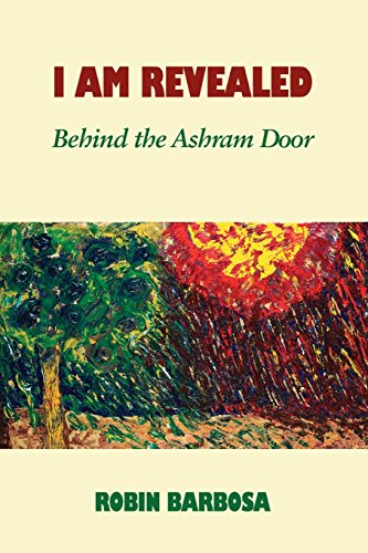 I Am Revealed Behind The Ashram Door [Paperback]