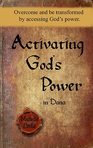 Activating God's Power In Dana (masculine Version) [Paperback]