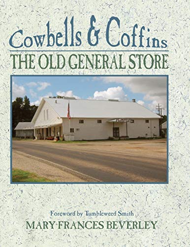 Cowbells & Coffins The Old General Store [Paperback]