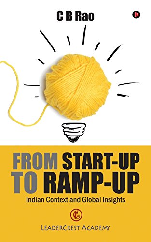 From Start-Up To Ramp-Up Indian Context And Global Insights [Paperback]