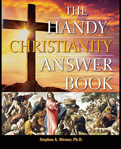 The Handy Christianity Answer Book [Hardcover]
