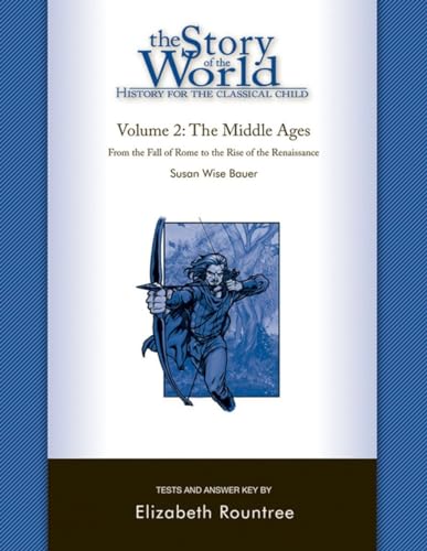 Story of the World, Vol. 2 Test and Answer Key History for the Classical Child [Paperback]