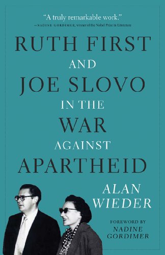 Ruth First and Joe Slovo in the War Against Apartheid [Hardcover]