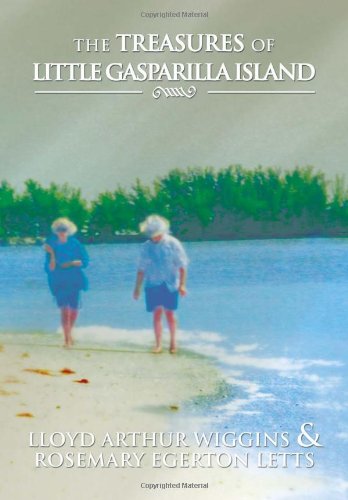 Treasures of Little Gasparilla Island [Hardcover]