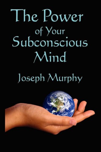 The Power Of Your Subconscious Mind [Perfect Paperback]